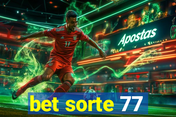 bet sorte 77